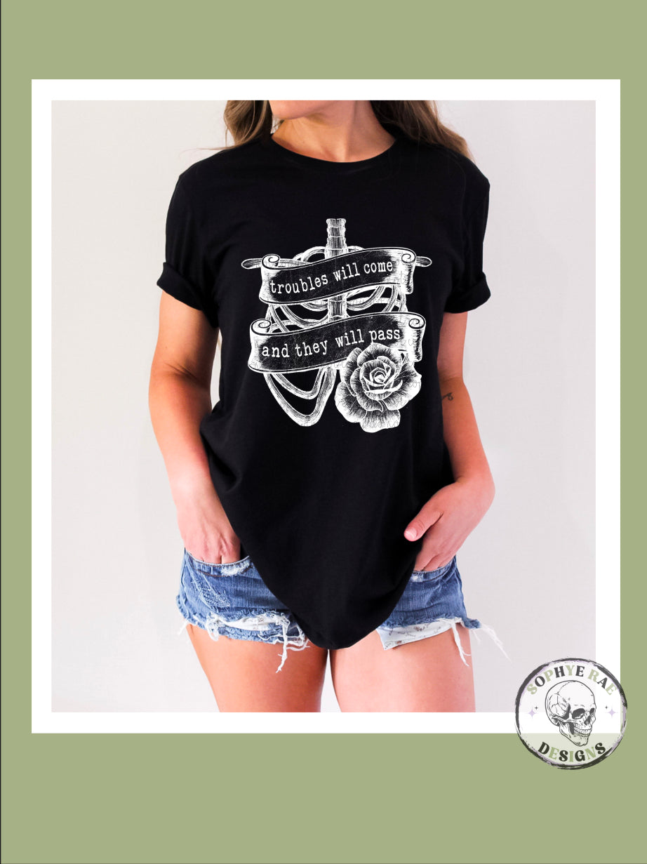 Troubles Will Come and They Will Pass